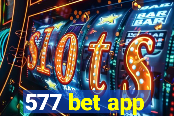 577 bet app